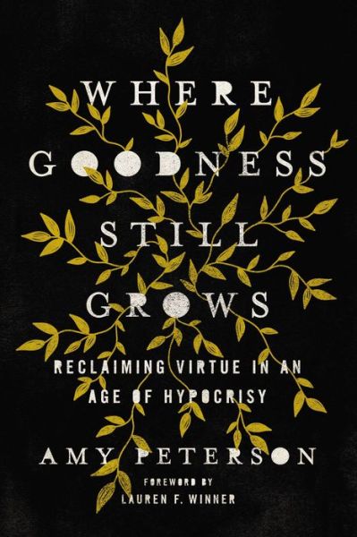 Cover for Amy Peterson · Where Goodness Still Grows (Paperback Book) (2021)