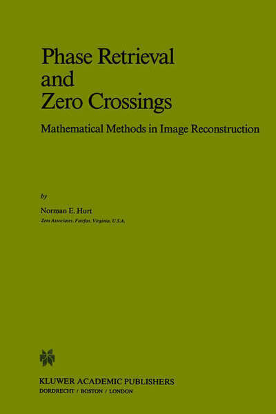 Cover for Hurt · Phase Retrieval and Zero Crossings (Buch)