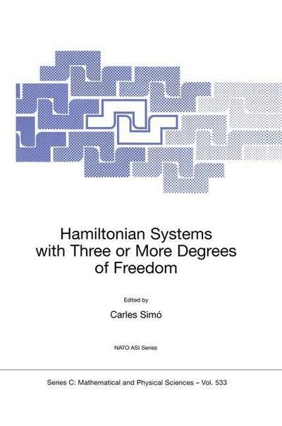 Cover for Nato Advanced Study Institute · Hamiltonian Systems with Three or More Degrees of Freedom - NATO Science Series C (Hardcover Book) [1999 edition] (1999)