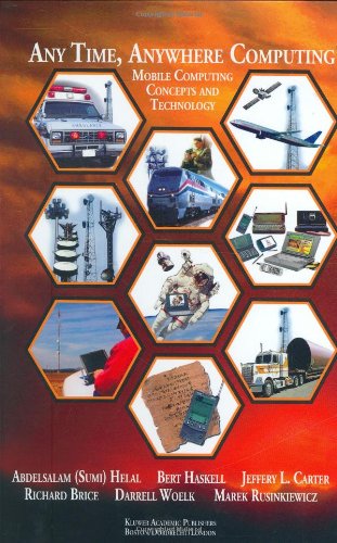 Cover for Abdelsalam A. Helal · Any Time, Anywhere Computing: Mobile Computing Concepts and Technology - The Springer International Series in Engineering and Computer Science (Hardcover Book) [1999 edition] (1999)