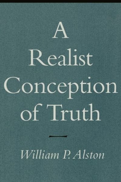 Cover for William P. Alston · A Realist Conception of Truth (Taschenbuch) [New edition] (1997)