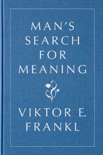 Cover for Viktor E. Frankl · Man's Search for Meaning, Gift Edition (Innbunden bok) (2014)