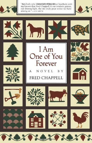 I Am One of You Forever: A Novel - Fred Chappell - Books - Louisiana State University Press - 9780807114100 - July 30, 1987