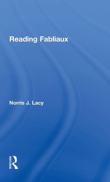 Cover for Norris J. Lacy · Reading Fabliaux - Garland Library of Medieval Literature (Innbunden bok) (1993)