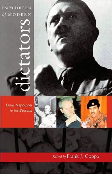 Cover for Encyclopedia of Modern Dictators: From Napoleon to the Present (Hardcover Book) (2006)