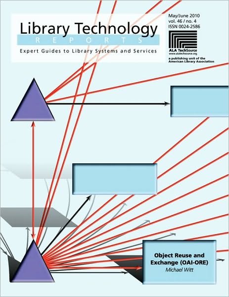 Cover for Witt · Object Reuse and Exchange (Oai-Ore) (Library Technology Reports) (Paperback Book) (2010)