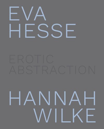 Cover for Eleanor Nairne · Eva Hesse and Hannah Wilke (Hardcover Book) (2020)