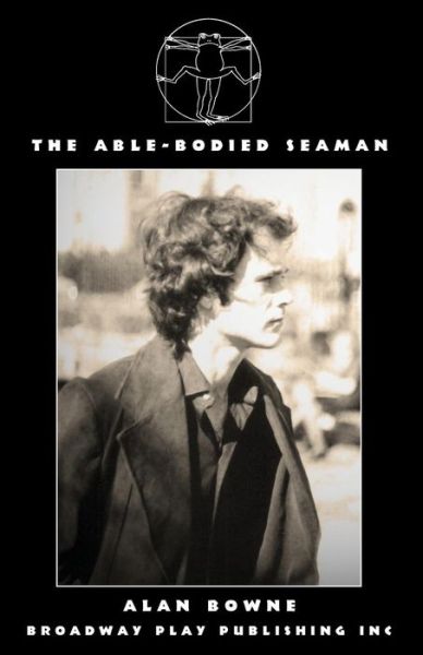Cover for Alan Bowne · The Able-Bodied Seaman (Paperback Book) (2017)