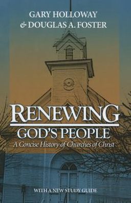 Cover for Gary Holloway · Renewing God's People: a Concise History of Churches of Christ (Hardcover Book) (2015)