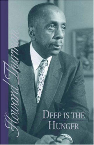 Cover for Howard Thurman · Deep is the Hunger (Paperback Book) [First Thus edition] (1978)