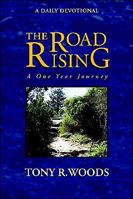 Cover for Tony R Woods · The Road Rising (Paperback Book) (2003)