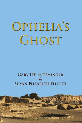 Cover for Susan Elizabeth Elliott · Ophelia's Ghost (Paperback Book) (2008)