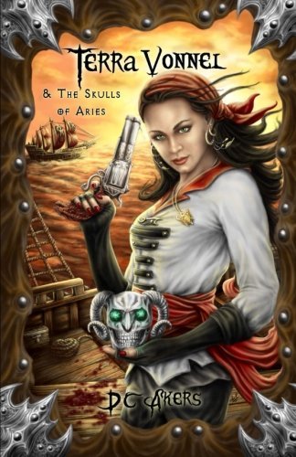 Cover for D C Akers · Terra Vonnel and the Skulls of Aries (Paperback Book) [1st edition] (2010)