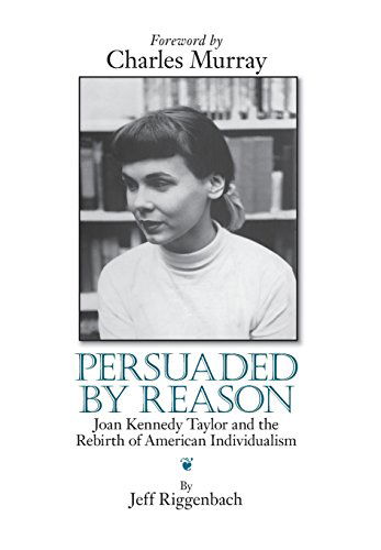 Cover for Jeff Riggenbach · Persuaded by Reason: Joan Kennedy Taylor and the Rebirth of American Individualism (Hardcover Book) (2014)