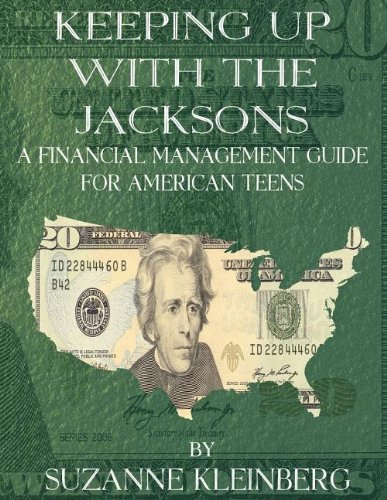 Suzanne Kleinberg · Keeping Up with the Jacksons: a Financial Management Guide for American Teens (Paperback Book) (2012)