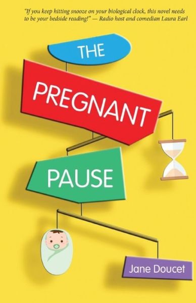 Cover for Jane Doucet · The Pregnant Pause (Paperback Book) (2017)