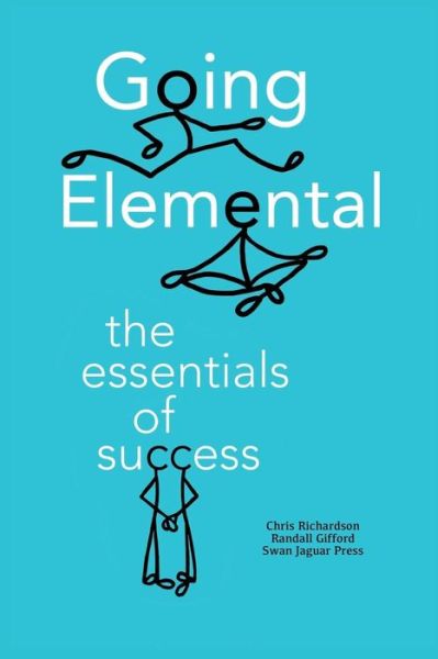 Cover for Chris Richardson · Going Elemental: the Essentials of Success (Taschenbuch) (2015)