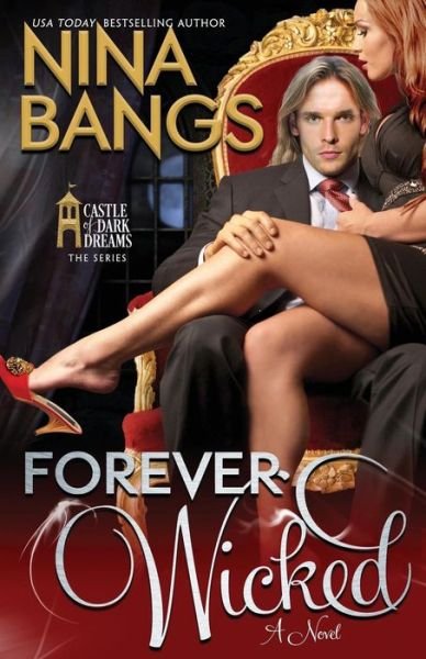 Cover for Nina Bangs · Forever Wicked - Castle of Dark Dreams (Paperback Book) (2017)
