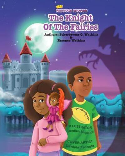 Fairytale Endings - The Knight Of The Fairies - Essence Watkins - Books - Baobab Publishing - 9780998223100 - October 6, 2016