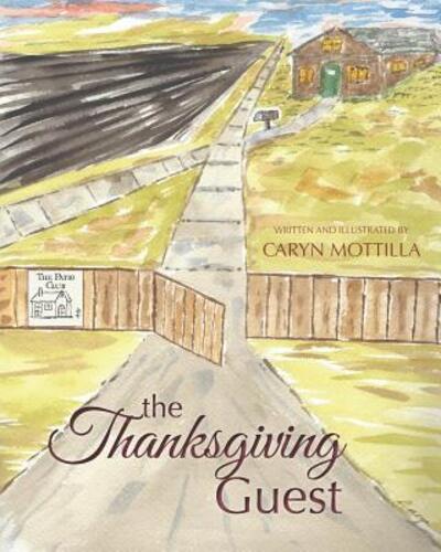 Cover for Caryn Mottilla · The Thanksgiving Guest (Paperback Book) (2018)