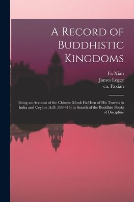 Cover for James Legge · A Record of Buddhistic Kingdoms (Taschenbuch) (2021)