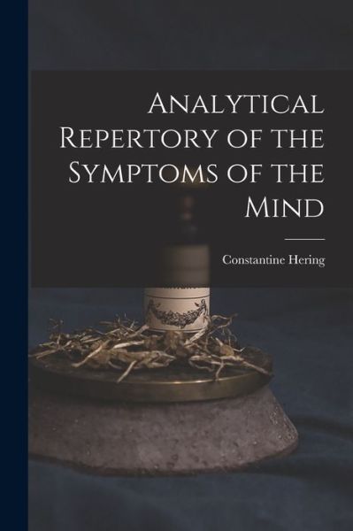 Cover for Constantine Hering · Analytical Repertory of the Symptoms of the Mind (Book) (2022)