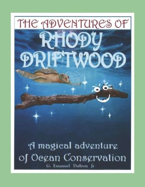 Cover for G Emanuel Daffron Jr · The Adventures Of Rhody Driftwood (Pocketbok) (2019)