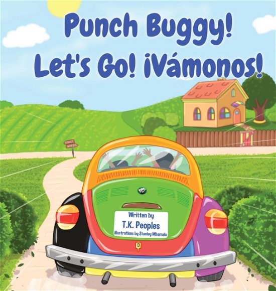 Cover for T K Peoples · Punch Buggy! Let's Go! ?V?monos! (Hardcover Book) (2022)