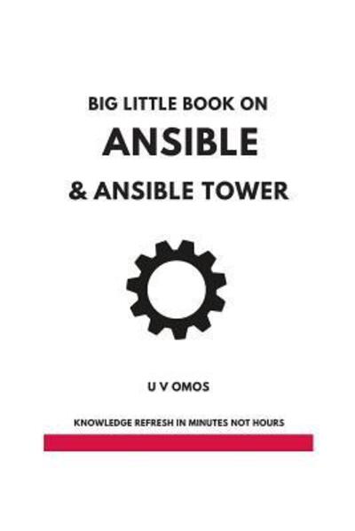 Cover for U V Omos · Big Little Book on Ansible and Ansible Tower (Paperback Book) (2019)