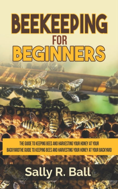 Cover for Sally R Ball · Beekeeping For Beginners (Paperback Book) (2019)