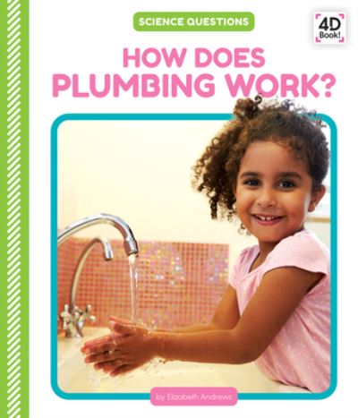 Cover for Elizabeth Andrews · How Does Plumbing Work? (Gebundenes Buch) (2021)