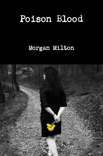 Cover for Morgan Milton · Poison Blood (Paperback Book) (2012)