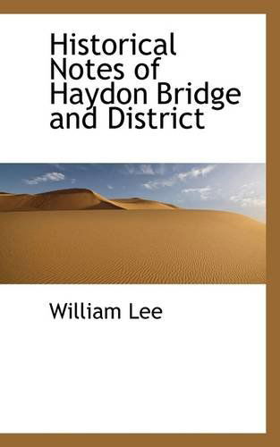 Cover for William Lee · Historical Notes of Haydon Bridge and District (Pocketbok) (2009)