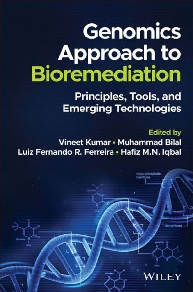 Cover for V Kumar · Genomics Approach to Bioremediation: Principles, Tools, and Emerging Technologies (Hardcover Book) (2023)
