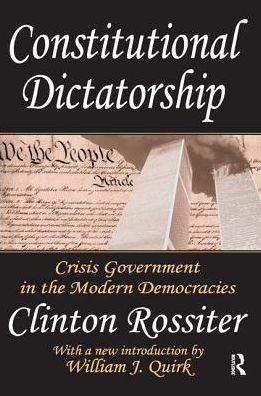 Cover for Clinton Rossiter · Constitutional Dictatorship: Crisis Government in the Modern Democracies (Hardcover Book) (2017)