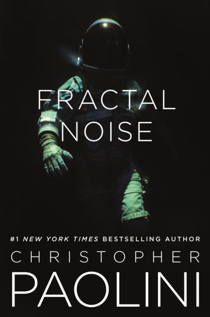Cover for Christopher Paolini · Fractal Noise: A Fractalverse Novel - Fractalverse (Paperback Bog) (2024)