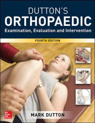 Cover for Mark Dutton · Dutton's Orthopaedic: Examination, Evaluation and Intervention, Fourth Edition (Hardcover Book) (2016)