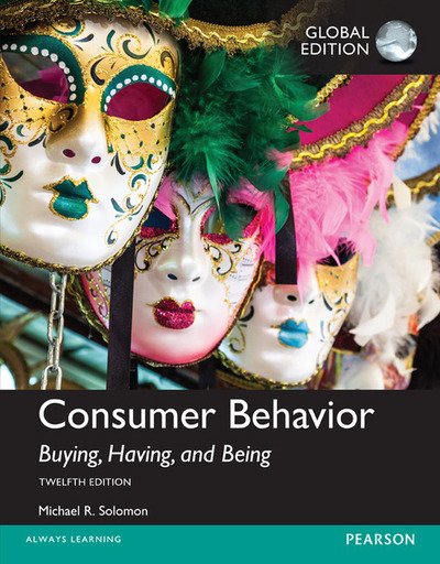 Consumer Behavior: Buying, Having, and Being, Global Edition - Michael Solomon - Bøger - Pearson Education Limited - 9781292153100 - 16. juni 2017