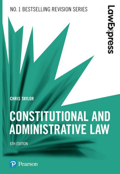 Cover for Chris Taylor · Law Express: Constitutional and Administrative Law - Law Express (Taschenbuch) (2018)