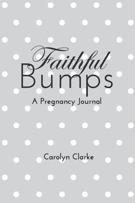 Cover for Carolyn Clarke · Faithful Bumps ( Lemon) (Paperback Book) (2015)