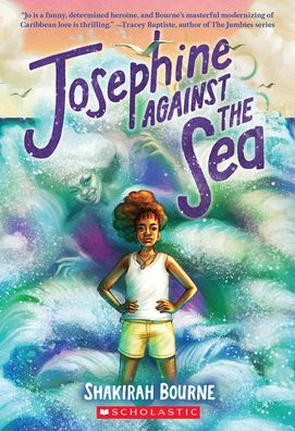 Cover for Shakirah Bourne · Josephine Against the Sea (Paperback Book) (2023)