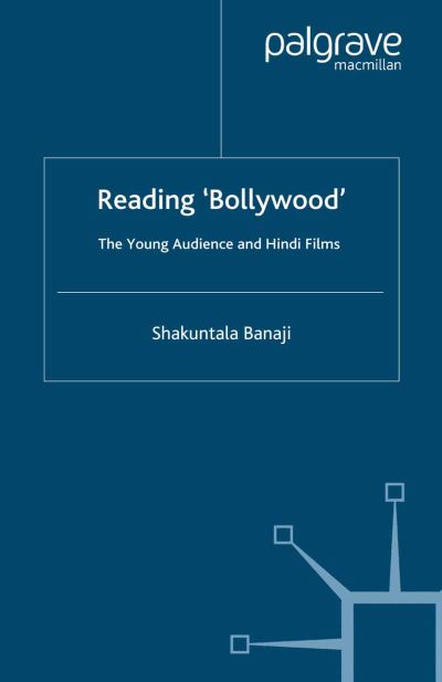 Cover for S. Banaji · Reading 'Bollywood': The Young Audience and Hindi Films (Paperback Book) [1st ed. 2012 edition] (2012)