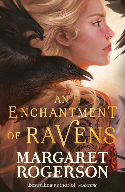 An Enchantment of Ravens: An instant New York Times bestseller - Margaret Rogerson - Books - Simon & Schuster Ltd - 9781398518100 - May 12, 2022