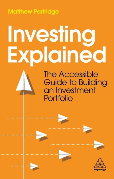 Cover for Matthew Partridge · Investing Explained (Buch) (2022)