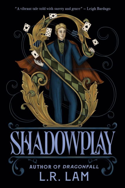 Cover for L.R. Lam · Shadowplay - Micah Grey Trilogy (Hardcover Book) (2025)