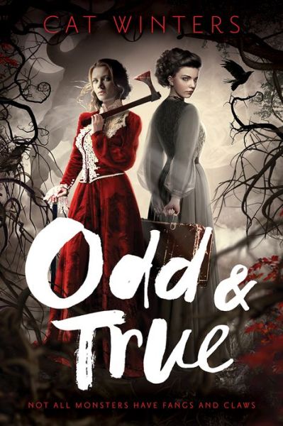 Cover for Cat Winters · Odd &amp; True (Hardcover Book) (2017)