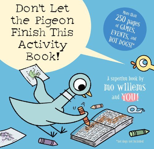 Cover for Mo Willems · Don't Let the Pigeon Finish This Activity Book! (Pigeon series) - Pigeon (Pocketbok) [Act Clr Cs edition] (2012)