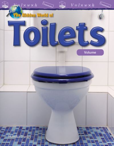 Cover for Monika Davies · The Hidden World of Toilets : Volume (Paperback Book) (2018)