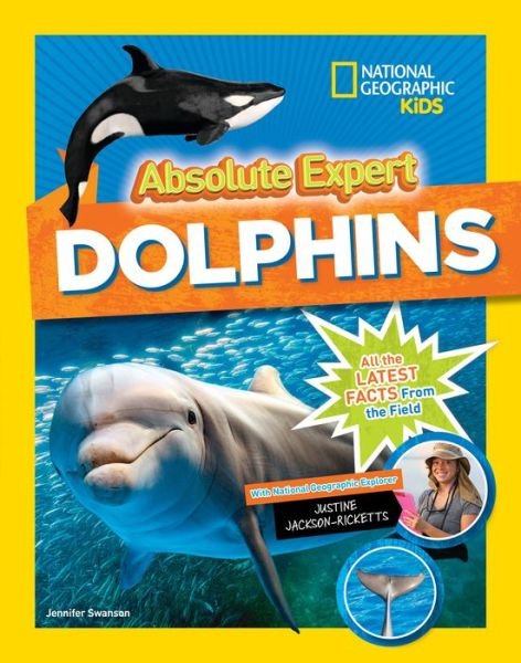 Cover for National Geographic Kids · Absolute Expert: Dolphins - Animals (Hardcover bog) [Edition edition] (2018)