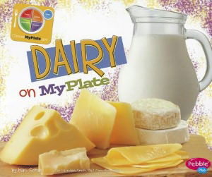 Cover for Mari Schuh · Dairy on Myplate (What's on Myplate?) (Paperback Book) (2012)